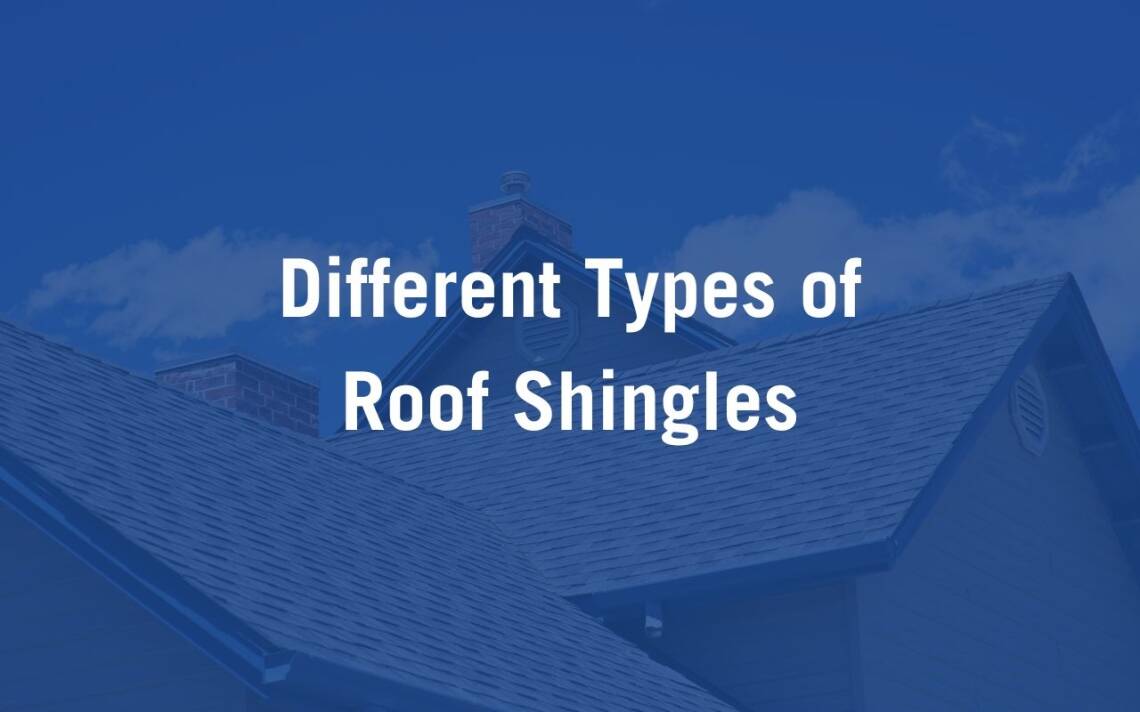 Different Types Of Roof Shingles