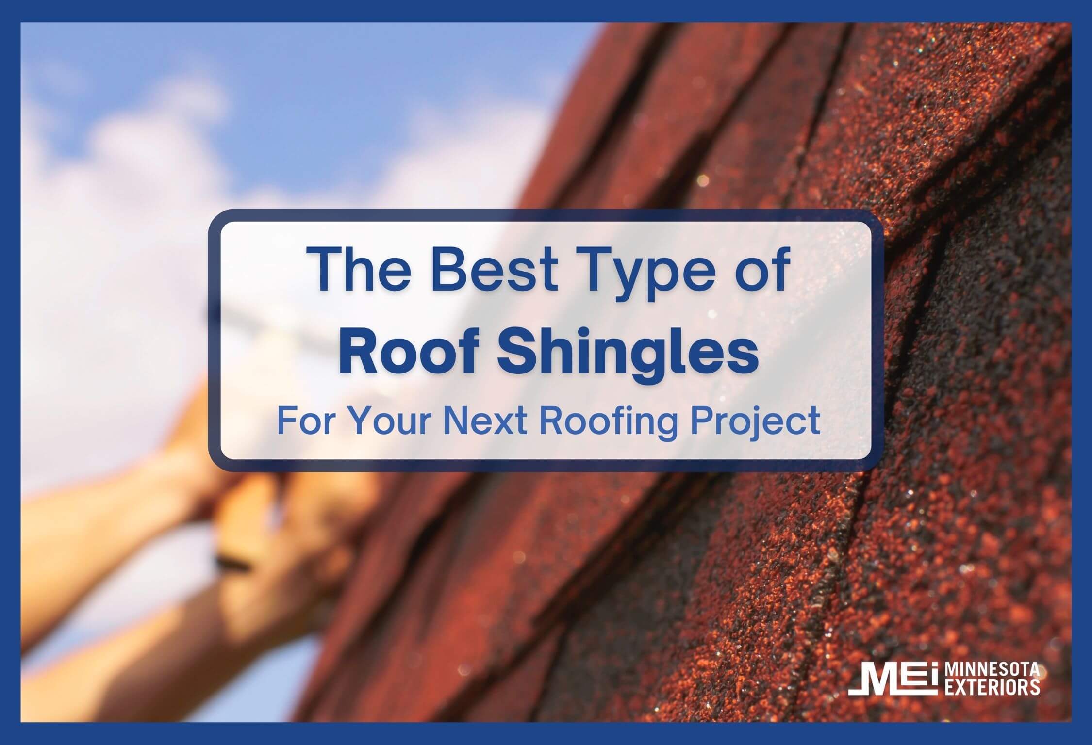 Best Roof Shingles