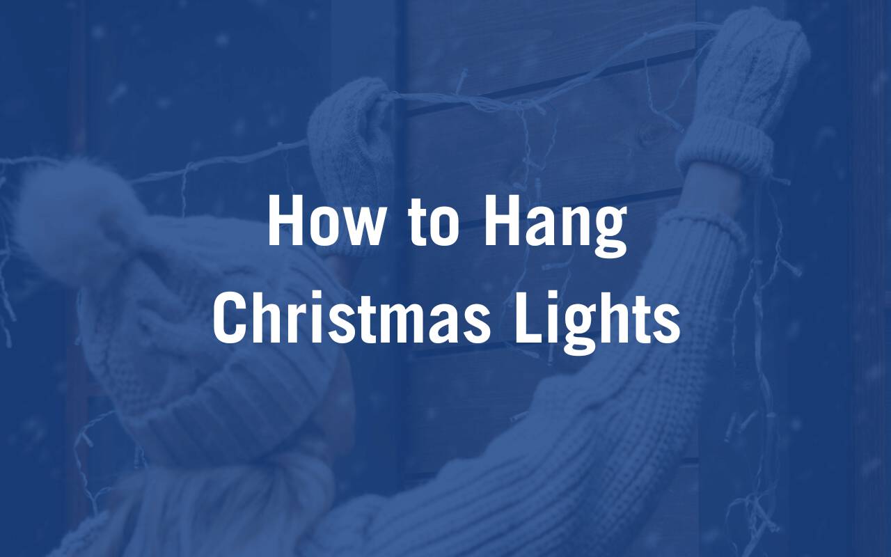 How To Hang Christmas Lights On A House (1)