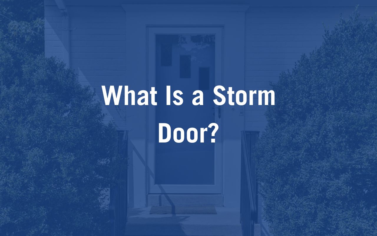 What Is A Storm Door