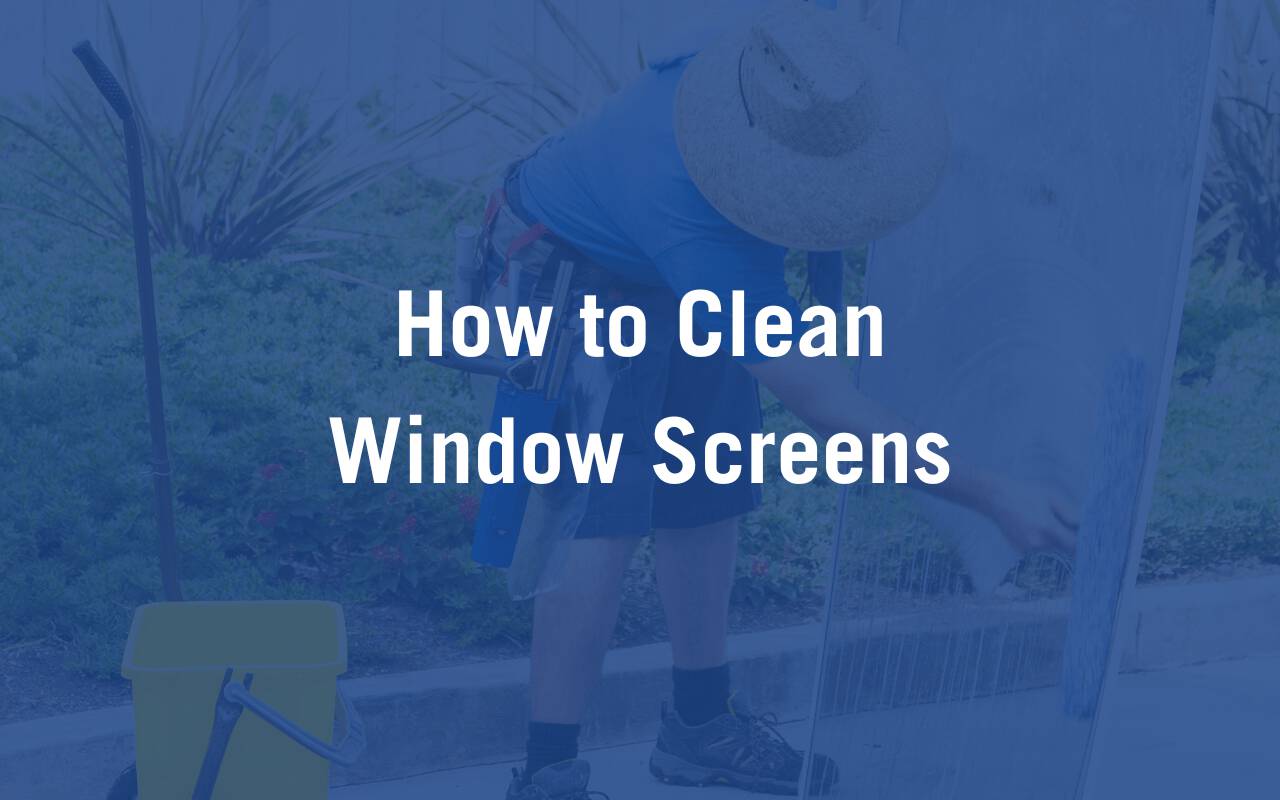 How To Clean Window Screens Mei Blog